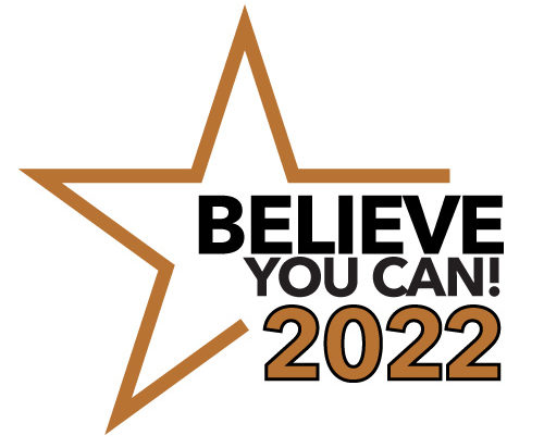 Believe You Can 2022 logo features an outline of a star in copper and words Believe You Can in black text and 2022 in copper text with a black outline in place of the bottom half of the right side of the star.